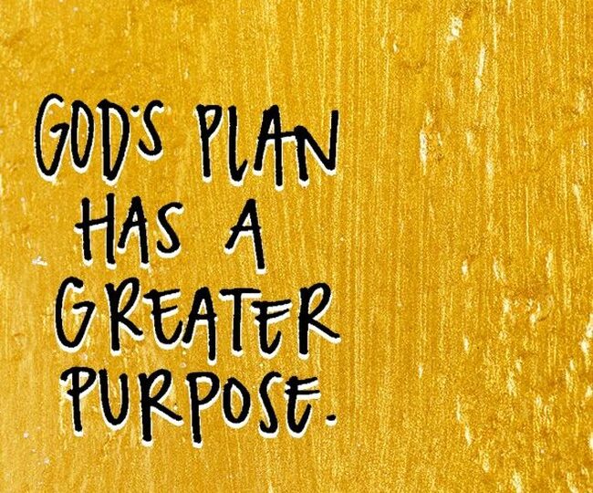 GOD NEVER DOES ANYTHING WITHOUT GREAT PURPOSE