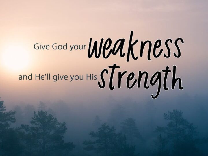 GOD IS DRAWN TO WEAKNESS