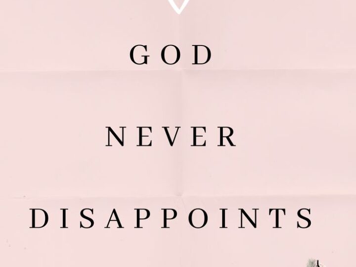 HOW TO NEVER BE DISAPPOINTED!