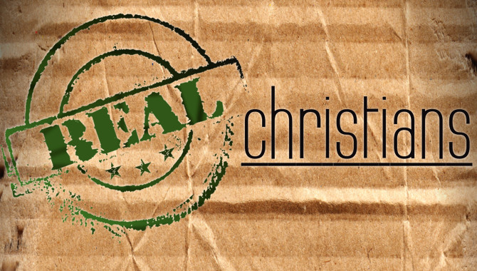 THE “REAL” CHRISTIAN